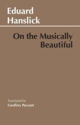 On The Musically Beautiful (ISBN: 9780872200142)