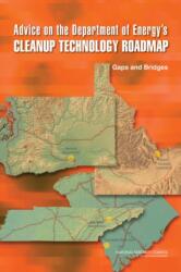 Advice on the Department of Energy's Cleanup Technology Roadmap (ISBN: 9780309132312)