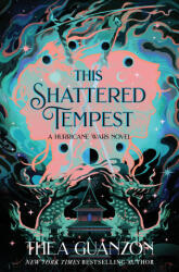 This Shattered Tempest Intl - Thea Guanzon (ISBN: 9780063572942)