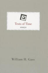 Tests of Time - William H. Gass (ISBN: 9781628970388)