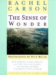 The Sense of Wonder - Rachel Carson, Nick Kelsh, Charles Pratt (ISBN: 9780067575208)