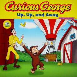 Curious George Up, Up, and Away (ISBN: 9780547119663)