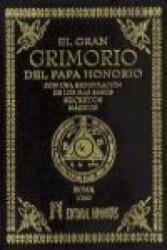 El gran grimorio del papa Honorio : con una recopilación de los más raros secretos mágicos - Papa Honorio (ISBN: 9788479101947)