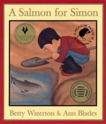Salmon for Simon - Betty Waterton, Waterton Betty, Ann Blades (ISBN: 9780888992765)