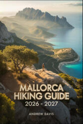 Mallorca Hiking Guide 2026 -2027 - Andrew Davis (2026)
