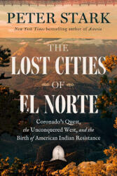 LOST CITIES OF EL NORTE - STARK PETER (2026)