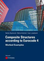 Composite Structures According to Eurocode 4: Worked Examples (2014)