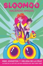Sloomoo: Haciendo Amigos (ISBN: 9781954689435)