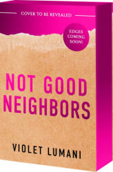 Not Good Neighbors - LUMANI VIOLET (ISBN: 9781682816677)