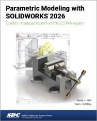 Parametric Modeling with SOLIDWORKS 2026 (ISBN: 9781630577766)