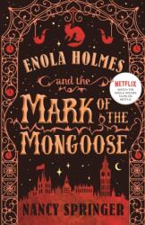The Enola Holmes and the Mark of the Mongoose (ISBN: 9781250885753)