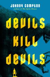 Devils Kill Devils (ISBN: 9781250841681)
