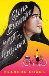 Gloria Buenrostro Is Not My Girlfriend (ISBN: 9781250796073)