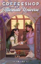 Coffeeshop in an Alternate Universe (ISBN: 9781250778024)