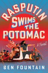 Rasputin Swims the Potomac (ISBN: 9781250776549)