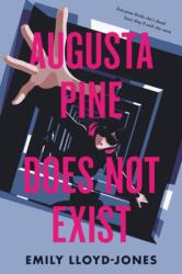 Augusta Pine Does Not Exist (ISBN: 9781250410528)