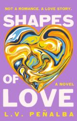 Shapes of Love - PENABA L V (ISBN: 9781250408372)
