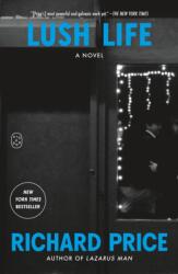 Lush Life (ISBN: 9781250398215)