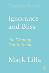 Ignorance and Bliss (ISBN: 9781250397843)