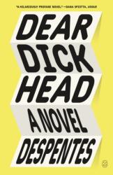 Dear Dickhead (ISBN: 9781250397669)