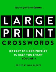 New York Times Games Large-Print Crosswords Volume 3 (ISBN: 9781250396327)