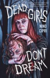 Dead Girls Don't Dream (ISBN: 9781250394682)