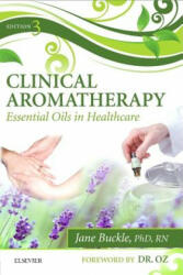 Clinical Aromatherapy - Jane Buckle (2015)