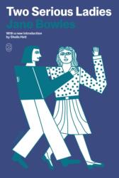 Two Serious Ladies (ISBN: 9781250376565)