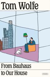 From Bauhaus to Our House (ISBN: 9781250352675)