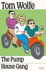 Pump House Gang (ISBN: 9781250338341)
