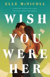 Wish You Were Her (ISBN: 9781250335562)