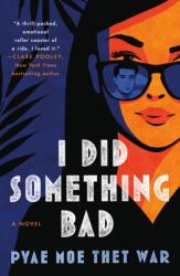 I Did Something Bad (ISBN: 9781250330512)