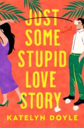 Just Some Stupid Love Story (ISBN: 9781250328113)