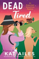 Dead Tired (ISBN: 9781250322739)