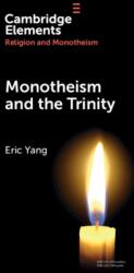 Monotheism and the Trinity (ISBN: 9781009511971)