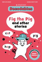 Fig the Pig: Short Vowels (ISBN: 9780753481585)
