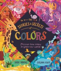 Stories and Secrets of Colors (ISBN: 9780753480625)