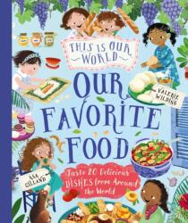 This Is Our World Our Favorite Food (ISBN: 9780753480519)