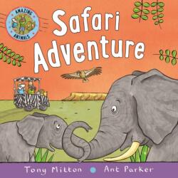 Amazing Animals: Safari Adventure (ISBN: 9780753476307)