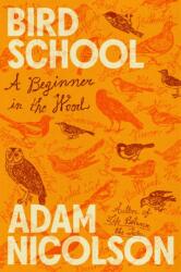 Bird School (ISBN: 9780374617370)