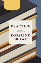 Practice (ISBN: 9780374613013)