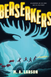 Berserkers - LARSON M A (ISBN: 9780374394431)
