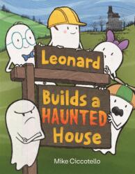 A Leonard Builds a Haunted House (ISBN: 9780374392444)