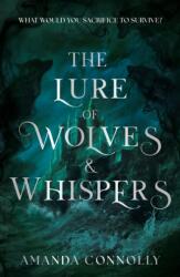 The Lure of Wolves and Whispers (ISBN: 9781399748988)
