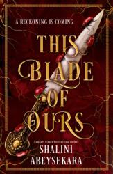 This Blade of Ours (ISBN: 9781399732116)