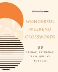 New York Times Games Wonderful Weekend Crosswords (ISBN: 9781250439109)