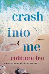 Crash Into Me (ISBN: 9781250412751)