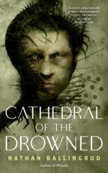 The Cathedral of the Drowned (ISBN: 9781250347688)