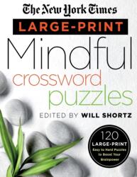 New York Times Large-Print Mindful Crossword Puzzles (ISBN: 9781250160973)