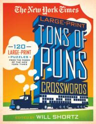 The New York Times Large-Print Tons of Puns Crosswords (ISBN: 9781250133274)